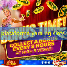 plataforma yara pg slots