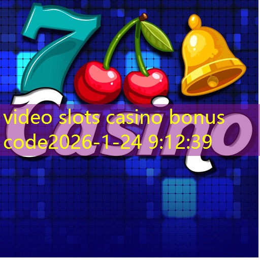 video slots casino bonus code