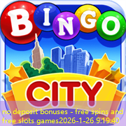 no deposit bonuses - free spins and free slots games no deposit bonuses - free spins and free slots games