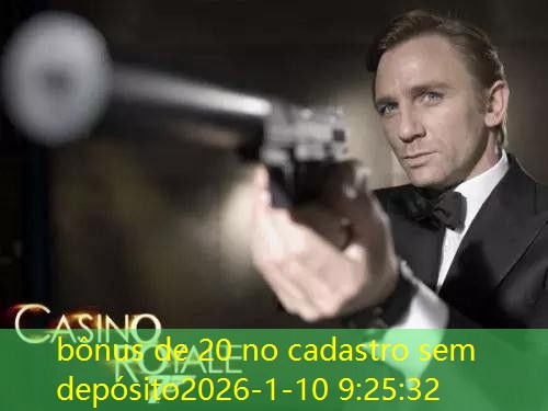 bônus de 20 no cadastro sem depósito bônus de 20 no cadastro sem depósito