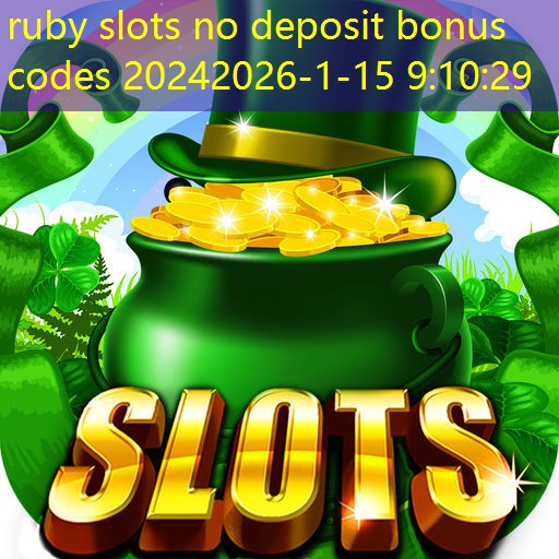 ruby slots no deposit bonus codes 2024 ruby slots no deposit bonus codes 2024