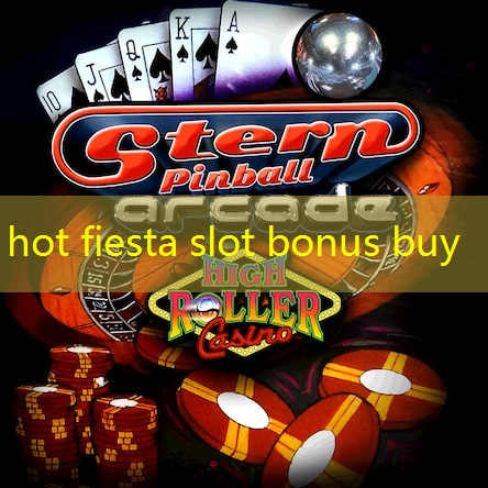 hot fiesta slot bonus buy hot fiesta slot bonus buy